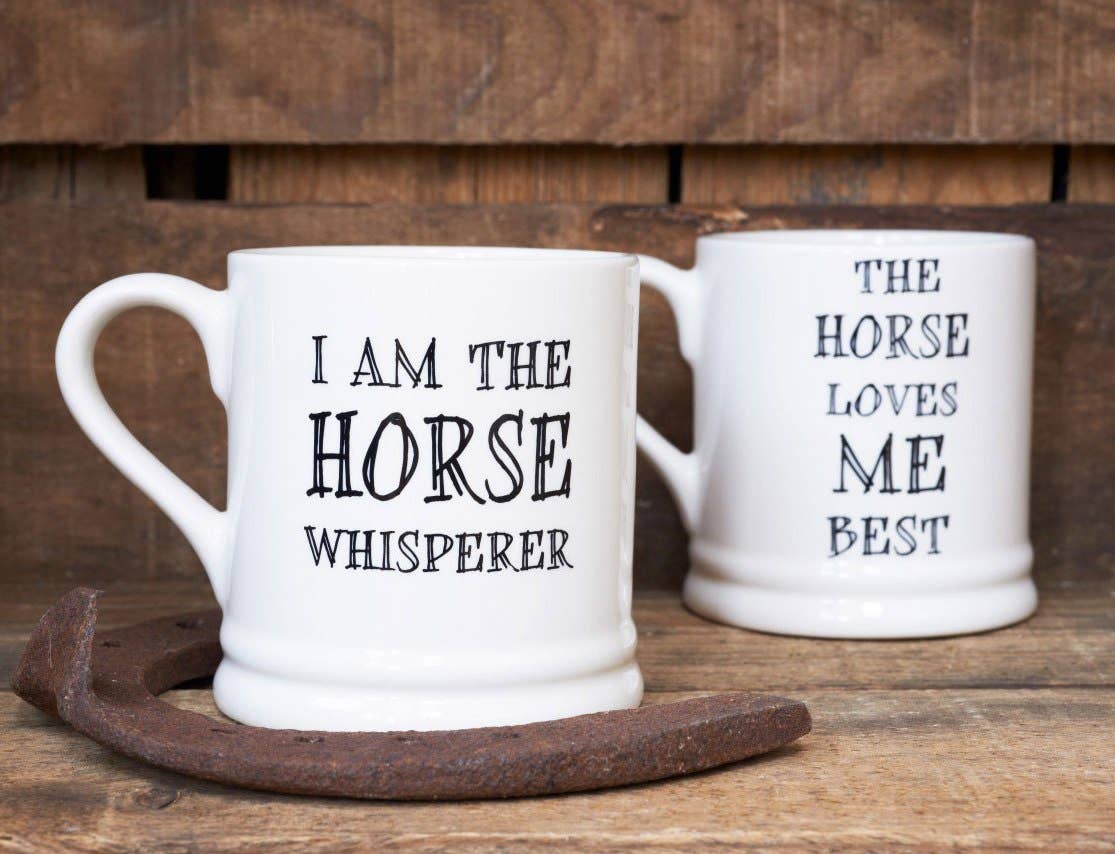 Sweet William Designs Slogan Mug - I Am The Horse Whisperer