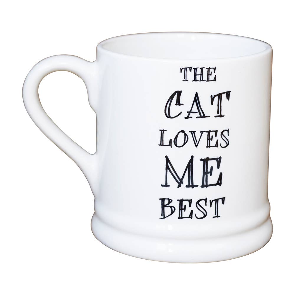 Sweet William Designs Slogan Mug - The Cat Loves Me Best
