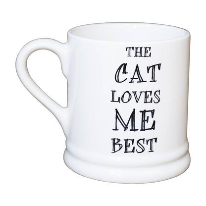 Sweet William Designs Slogan Mug - The Cat Loves Me Best